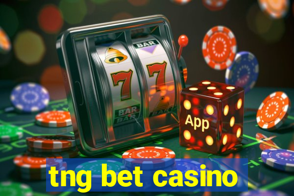 tng bet casino